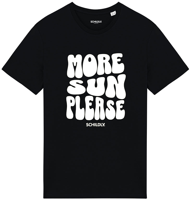 More Sun Please Shirt black